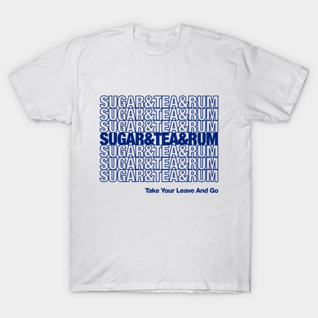 Sugar and Tea and Rum Wellerman Sea Shanties T-Shirt by dumbshirts